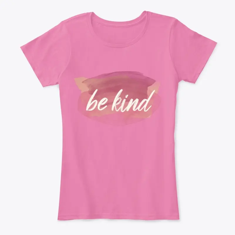 Be Kind - Spread kindess everywear 